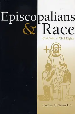 Episcopales y raza: de la guerra civil a los derechos civiles - Episcopalians and Race: Civil War to Civil Rights