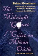 La Corte de Medianoche/Cuirt an Mhean Oiche: Una edición crítica - Midnight Court/Cuirt an Mhean Oiche: A Critical Edition