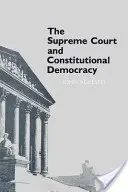 El Tribunal Supremo y la democracia constitucional - The Supreme Court and Constitutional Democracy