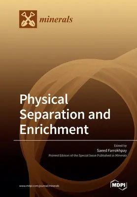 Separación y enriquecimiento físico - Physical Separation and Enrichment