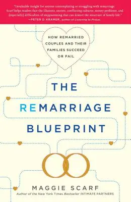 El plan para volver a casarse: Cómo triunfan o fracasan las parejas que se vuelven a casar y sus familias - Remarriage Blueprint: How Remarried Couples and Their Families Succeed or Fail