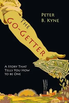 El Go-Getter: Una Historia Que Te Dice Cómo Ser Uno - The Go-Getter: A Story That Tells You How To Be One