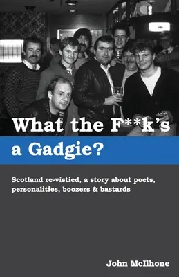 ¿Qué coño es un Gadgie? - What the F**k's a Gadgie?