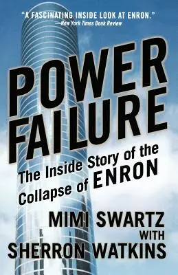 Power Failure: La historia desde dentro del colapso de Enron - Power Failure: The Inside Story of the Collapse of Enron