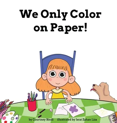 Sólo coloreamos en papel - We Only Color on Paper!