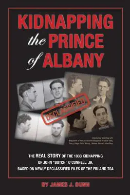 Secuestrando al Príncipe de Albany El secuestro de John O'Connell en 1933 - Kidnapping the Prince of Albany: John O'Connell Kidnapping of 1933