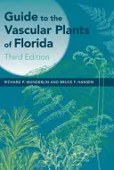 Guía de las Plantas Vasculares de Florida - Guide to the Vascular Plants of Florida