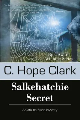 El secreto de Salkehatchie: Los misterios de Carolina Slade, libro 5 - Salkehatchie Secret: The Carolina Slade Mysteries, Book 5