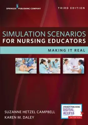 Escenarios de simulación para educadores de enfermería: Hacerlo realidad - Simulation Scenarios for Nursing Educators: Making It Real