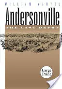 Andersonville: El último depósito - Andersonville: The Last Depot