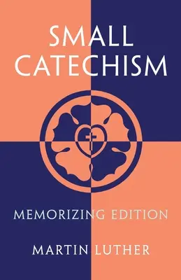 Pequeño Catecismo: Edición para memorizar - Small Catechism: Memorizing Edition