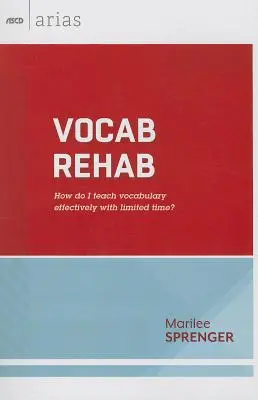 Vocab Rehab: ¿Cómo enseñar vocabulario eficazmente con poco tiempo? - Vocab Rehab: How Do I Teach Vocabulary Effectively with Limited Time?