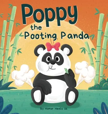 Poppy, el panda que se tira pedos: Un divertido libro de cuentos rimados para leer en voz alta sobre un oso panda que se tira pedos - Poppy the Pooting Panda: A Funny Rhyming Read Aloud Story Book About a Panda Bear That Farts