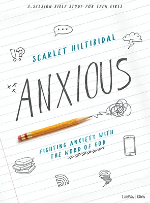 Anxious - Libro de Estudio Bíblico para Adolescentes: Combatiendo la ansiedad con la Palabra de Dios - Anxious - Teen Girls' Bible Study Book: Fighting Anxiety with the Word of God