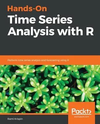 Análisis práctico de series temporales con R - Hands-On Time Series Analysis with R