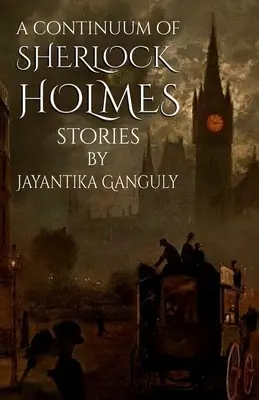 Un continuo de historias de Sherlock Holmes - A Continuum Of Sherlock Holmes Stories