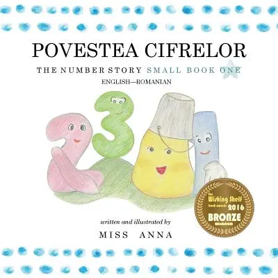 The Number Story 1 POVESTEA NUMERELOR: Small Book One Inglés-Rumano - The Number Story 1 POVESTEA NUMERELOR: Small Book One English-Romanian