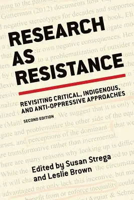 La investigación como resistencia, 2ª edición - Research as Resistance, 2nd Edition