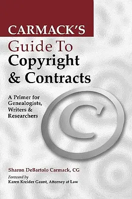 Guía Carmack de Derechos de Autor y Contratos - Carmack's Guide to Copyright & Contracts