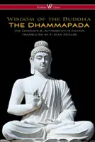 El Dhammapada (Clásicos Wisehouse - Edición completa y autorizada) - The Dhammapada (Wisehouse Classics - The Complete & Authoritative Edition)