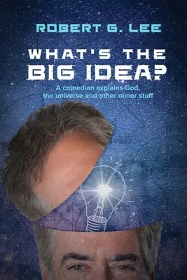 ¿Cuál es la Gran Idea? - What's the Big Idea?