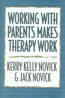 Trabajar con los padres hace que la terapia funcione - Working with Parents Makes Therapy Work