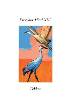 Mente cotidiana XXI - Everyday Mind XXI