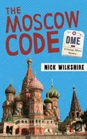 El Código de Moscú: Un misterio de Asuntos Exteriores - The Moscow Code: A Foreign Affairs Mystery