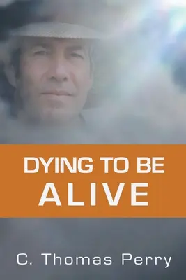 Morir para vivir - Dying to Be Alive