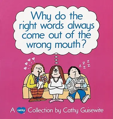 ¿Por qué las palabras correctas salen siempre de la boca equivocada? - Why Do the Right Words Always Come Out of the Wrong Mouth?