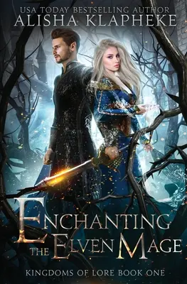 Encantando al Mago Elfo - Enchanting the Elven Mage