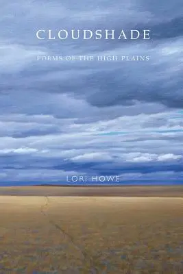 Cloudshade: Poemas de las Altas Llanuras - Cloudshade: Poems of the High Plains