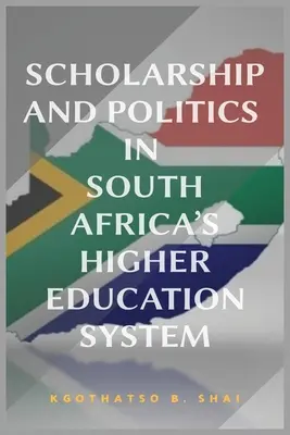 Becas y política en el sistema de enseñanza superior sudafricano - Scholarship and Politics in South Africa's Higher Education System