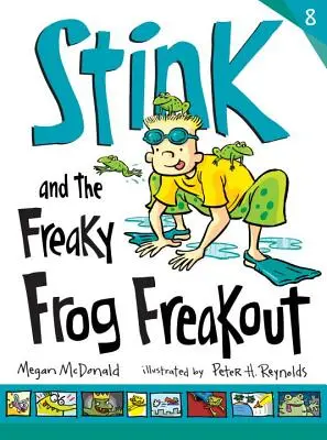 Stink y el alboroto de la rana rara - Stink and the Freaky Frog Freakout