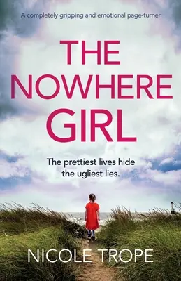 La chica de ninguna parte: Un apasionante y emotivo pasapáginas - The Nowhere Girl: A completely gripping and emotional page turner