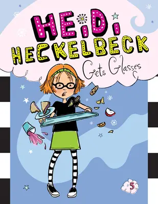 Heidi Heckelbeck se pone gafas: #5 - Heidi Heckelbeck Gets Glasses: #5