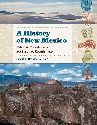 Una Historia de Nuevo México, 4ª Edición Revisada, Libro de Recursos para el Maestro - A History of New Mexico, 4th Revised Edition, Teacher Resource Book