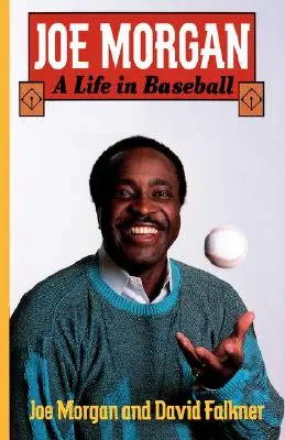 Joe Morgan: Una vida en el béisbol - Joe Morgan: A Life in Baseball