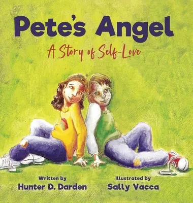 El ángel de Pete: Una historia de amor propio - Pete's Angel: A Story of Self-Love