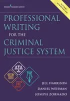 Escritura profesional para el sistema de justicia penal - Professional Writing for the Criminal Justice System