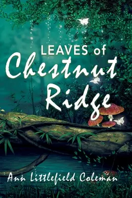 Las hojas de Chestnut Ridge - Leaves of Chestnut Ridge