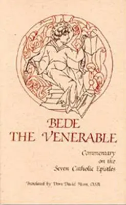 Comentario a las siete epístolas católicas, volumen 82 - Commentary on the Seven Catholic Epistles, Volume 82