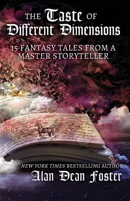 El sabor de otras dimensiones: 15 relatos fantásticos de un maestro de la narración - The Taste of Different Dimensions: 15 Fantasy Tales from a Master Storyteller