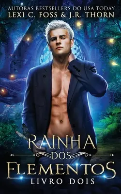 Lluvia de elementos: Livro Dois - Rainha dos Elementos: Livro Dois