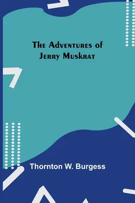 Las aventuras de Jerry Muskrat - The Adventures Of Jerry Muskrat