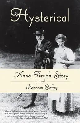 Histérica: La historia de Anna Freud - Hysterical: Anna Freud's Story