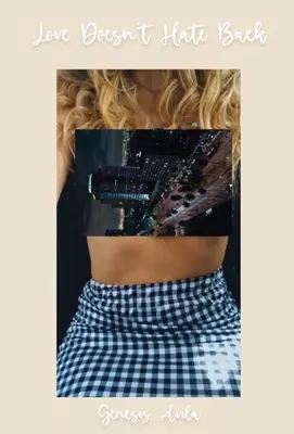 El amor no devuelve el odio - Love Doesn't Hate Back