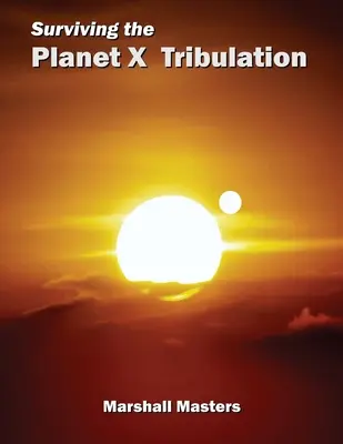 Sobrevivir a la Tribulación del Planeta X: La unión hace la fuerza (Rústica) - Surviving the Planet X Tribulation: There Is Strength in Numbers (Paperback)