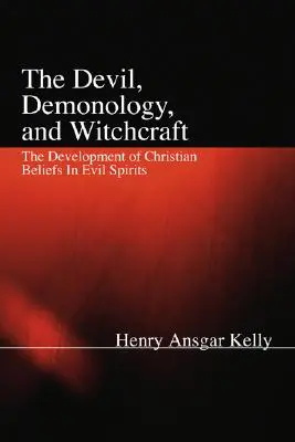 El diablo, la demonología y la brujería - The Devil, Demonology, and Witchcraft