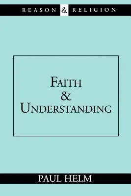 Fe y comprensión - Faith and Understanding